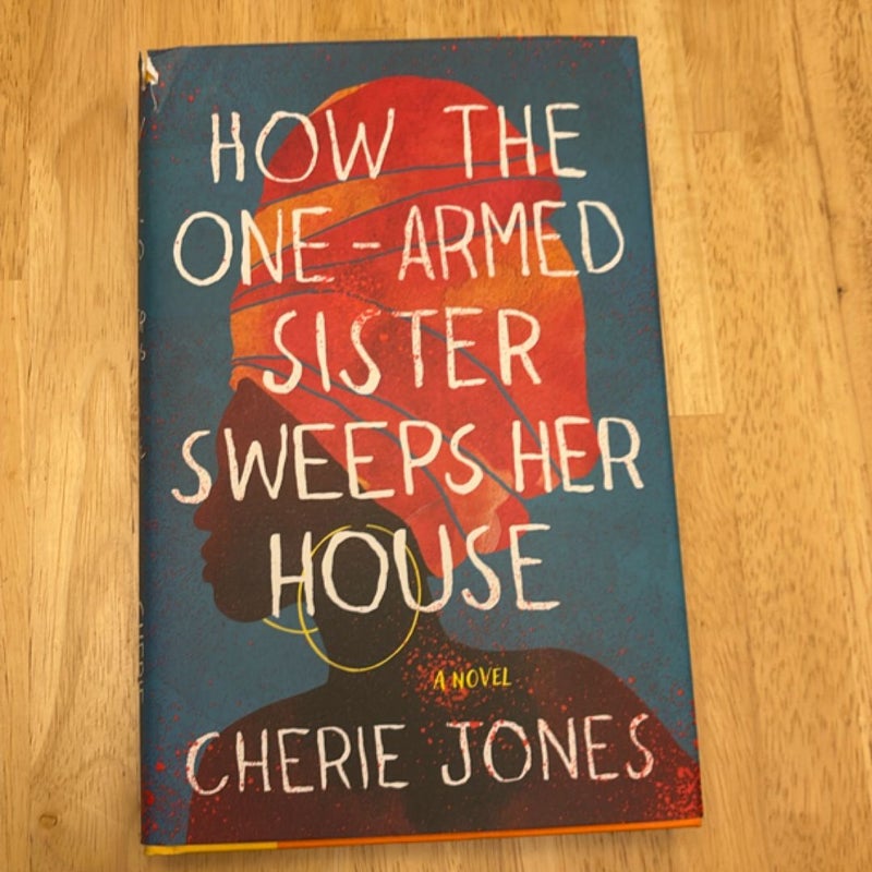 How the One-Armed Sister Sweeps Her House