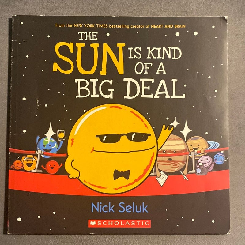 The Sun Is Kind Of A Big Deal