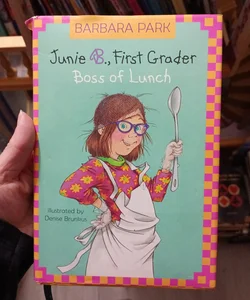 Junie B., First Grader - Boss of Lunch