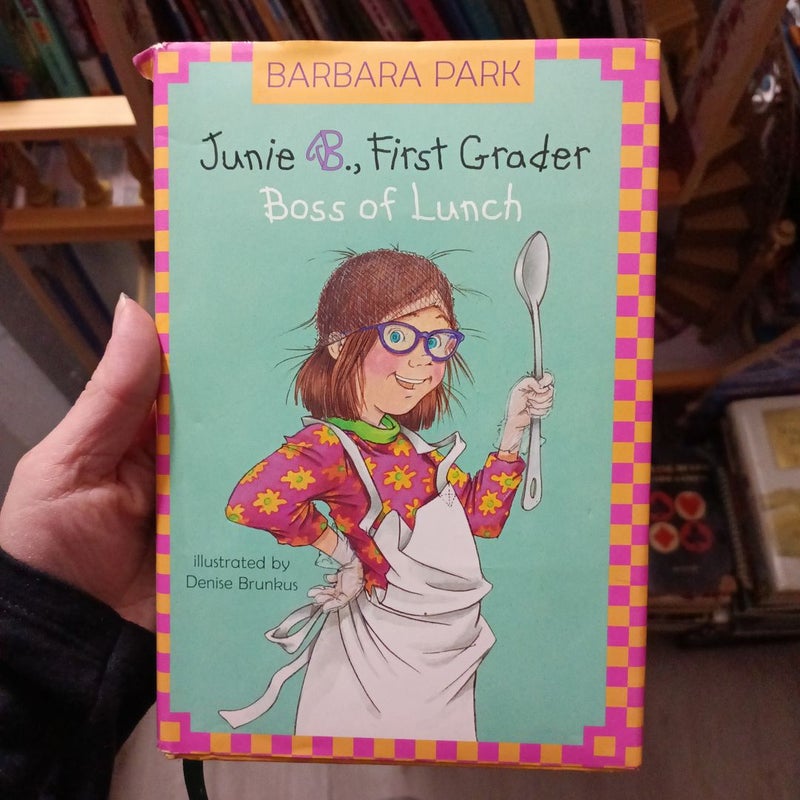 Junie B., First Grader - Boss of Lunch