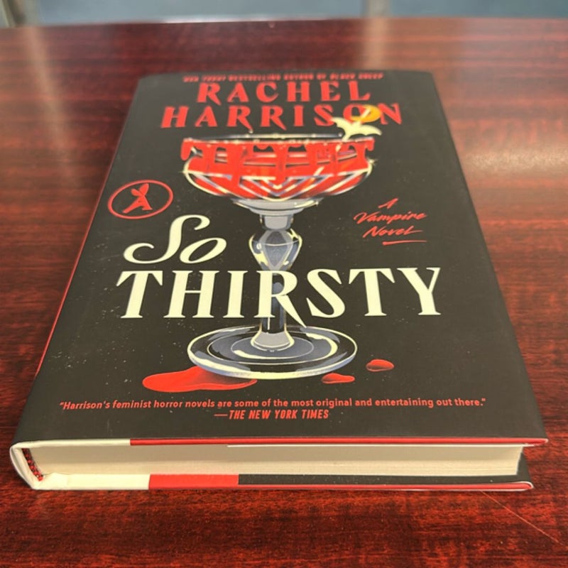 **SIGNED** - So Thirsty