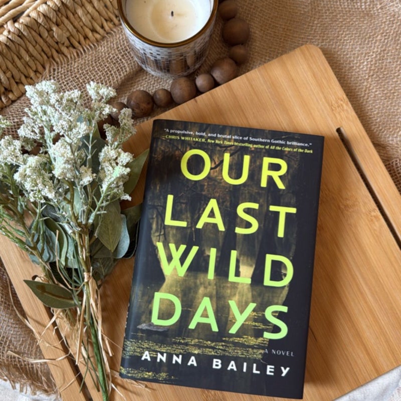 Our Last Wild Days