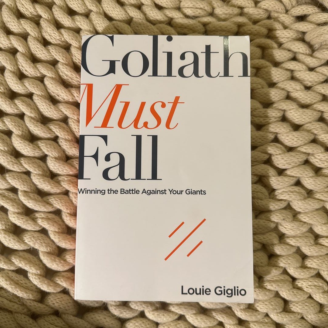 Goliath Must Fall - Louie Giglio