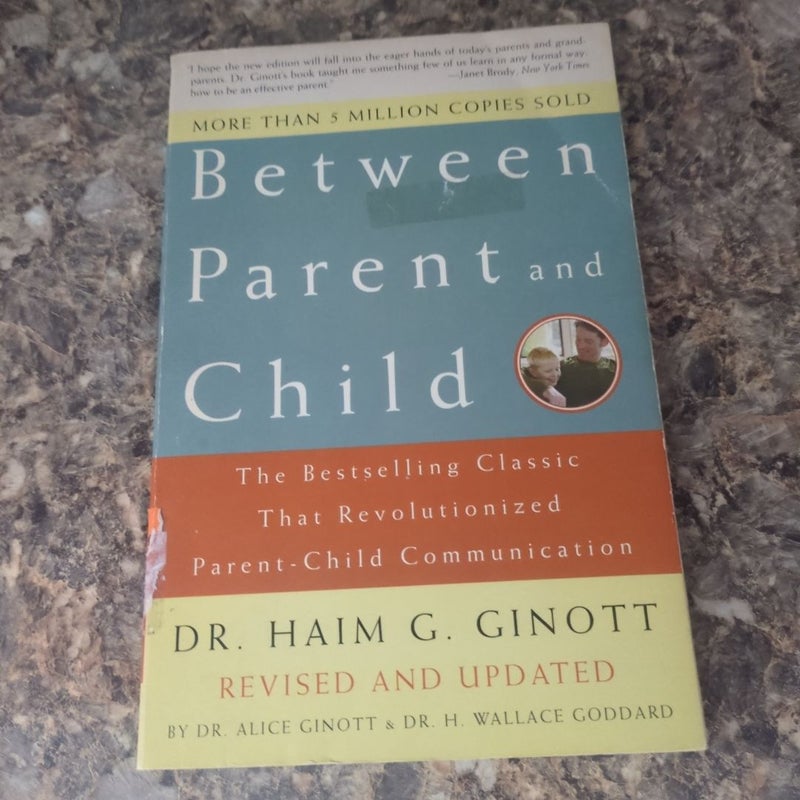 Between Parent and Child: Revised and Updated
