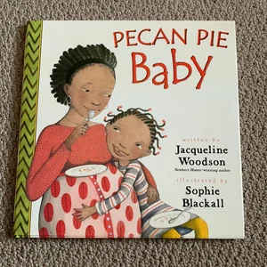Pecan Pie Baby