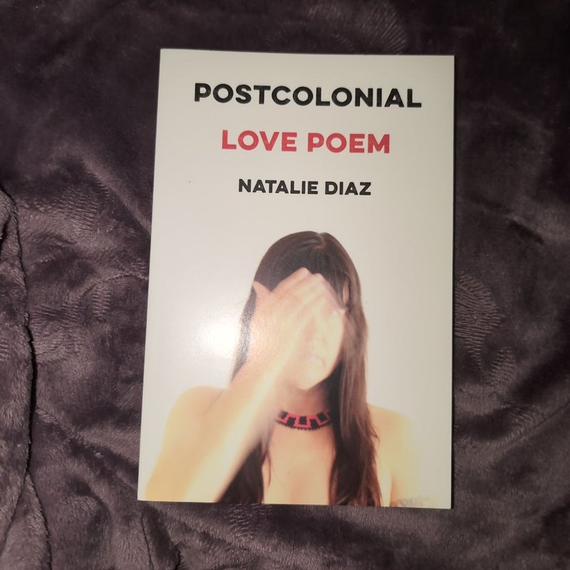 Postcolonial Love Poem