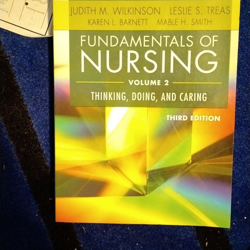 Fundamentals of Nursing, Volume 2