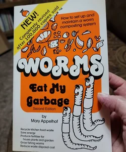 Worms Eat My Garbage