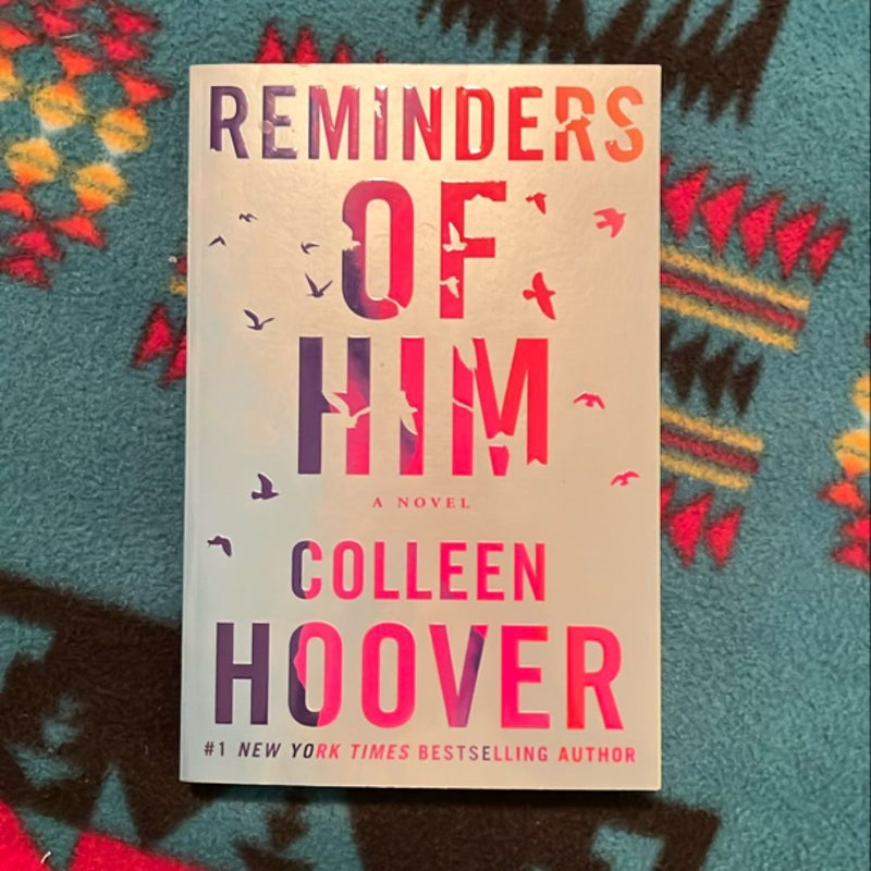 Reminders of Him