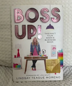 Boss Up! This Ain’t Your Mama’s Business Book