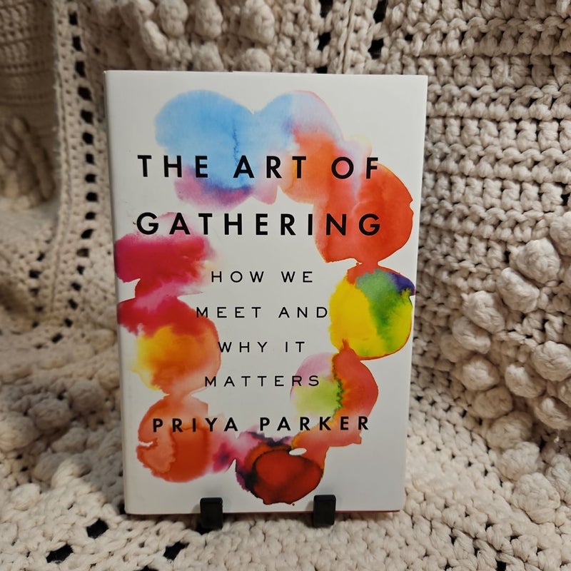 The Art of Gathering