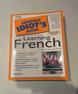 Complete Idiot's Guide to Learning French