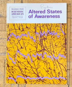 Altered States of Awareness: Readings from Scientific American