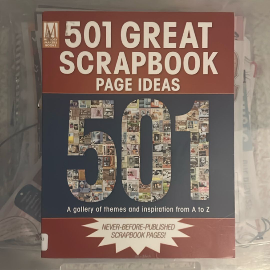 501 Great Scrapbook Page Ideas
