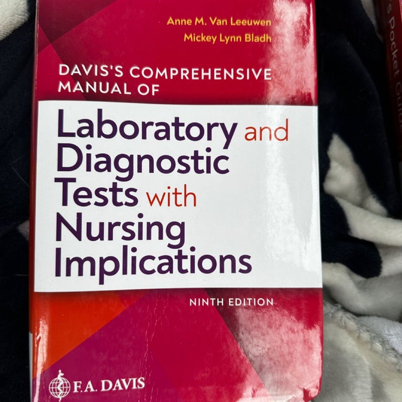 Davis's Comprehensive Manual of Laboratory and Diagnostic Tests with Nursing Implications