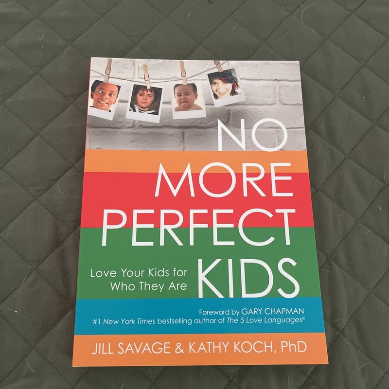 No More Perfect Kids