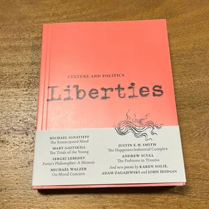 Liberties Journal of Culture and Politics