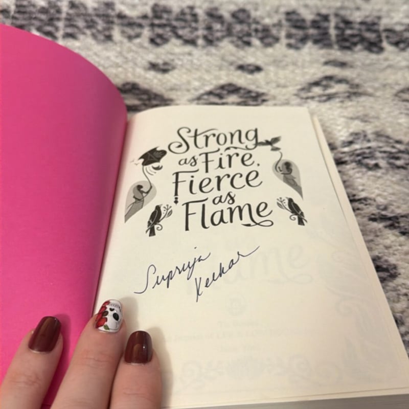 Strong As Fire, Fierce As Flame