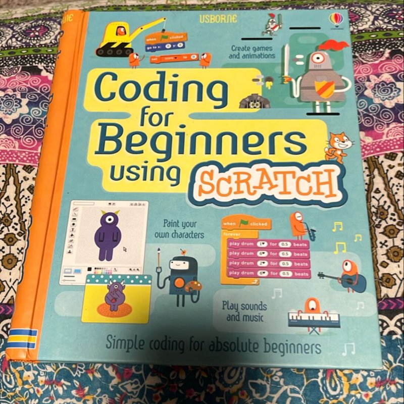 Coding for Beginners Using Scratch by Rosie Dickins, Jonathan Melmoth ...
