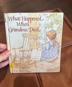 What Happened When Grandma Died?