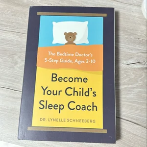 Become Your Child's Sleep Coach