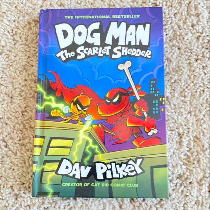 Dog Man: the Scarlet Shedder: a Graphic Novel (Dog Man #12): from the Creator of Captain Underpants