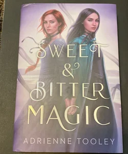 Sweet and Bitter Magic - *AUTOGRAPHED COPY*