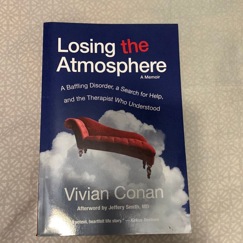 Losing the Atmosphere, a Memoir