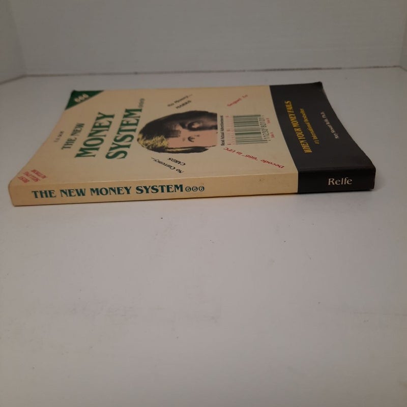 The New Money System: 666  (1st Edition)