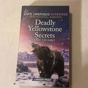 Deadly Yellowstone Secrets