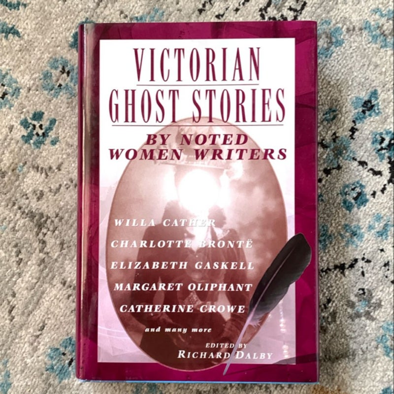 Victorian Ghost Stories by Noted Women Writers