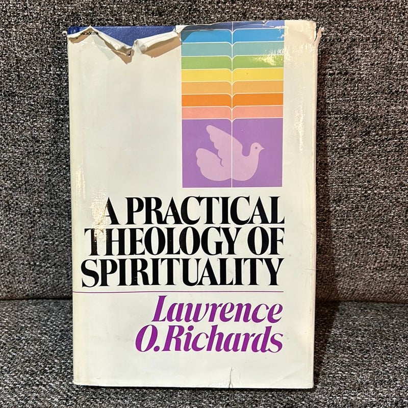 A Practical Theology of Spirituality