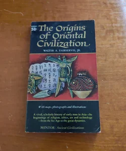 The origins of Oriental civilization 
