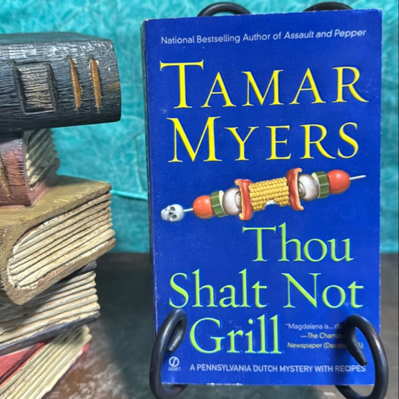 Thou Shalt Not Grill