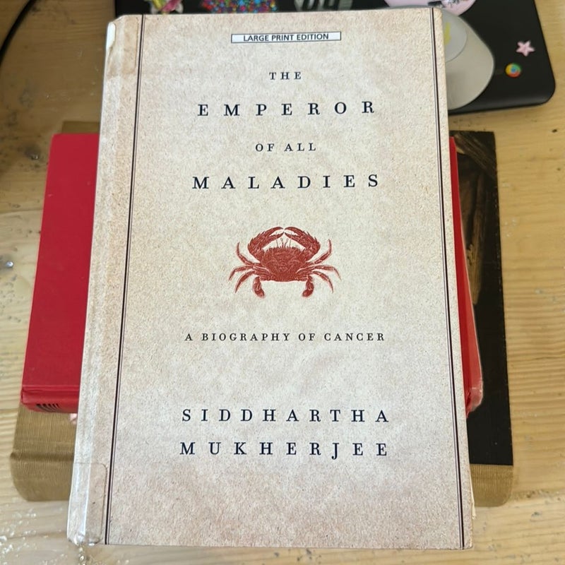 The Emperor of All Maladies