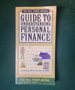 The Wall Street Journal Guide to Understanding Personal Finance