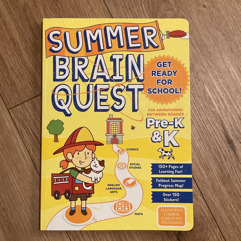 Summer Brain Quest: Between Grades Pre-K and K