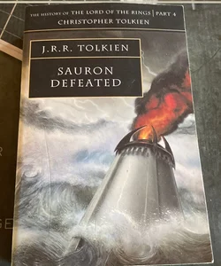 Sauron Defeated (the History of Middle-Earth, Book 9)