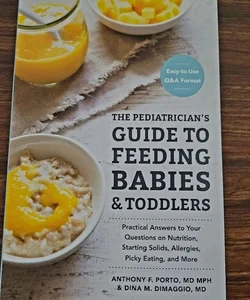 The Pediatrician's Guide to Feeding Babies and Toddlers