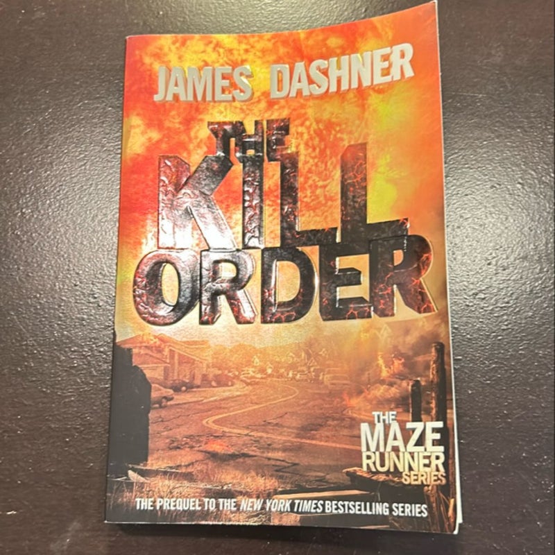 The Kill Order (Maze Runner, Book Four; Origin)