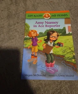 Judy Moody and Friends: Amy Namey in Ace Reporter