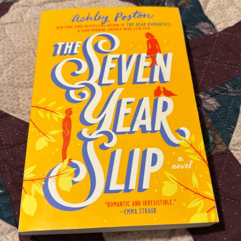 The Seven Year Slip