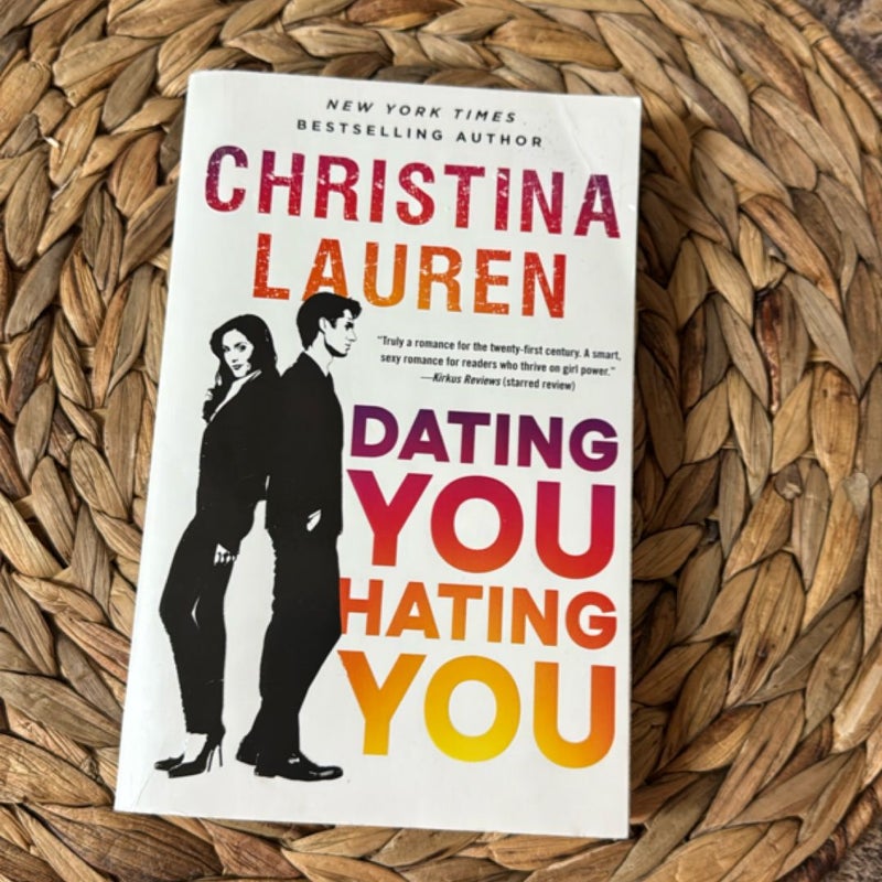 Dating You / Hating You