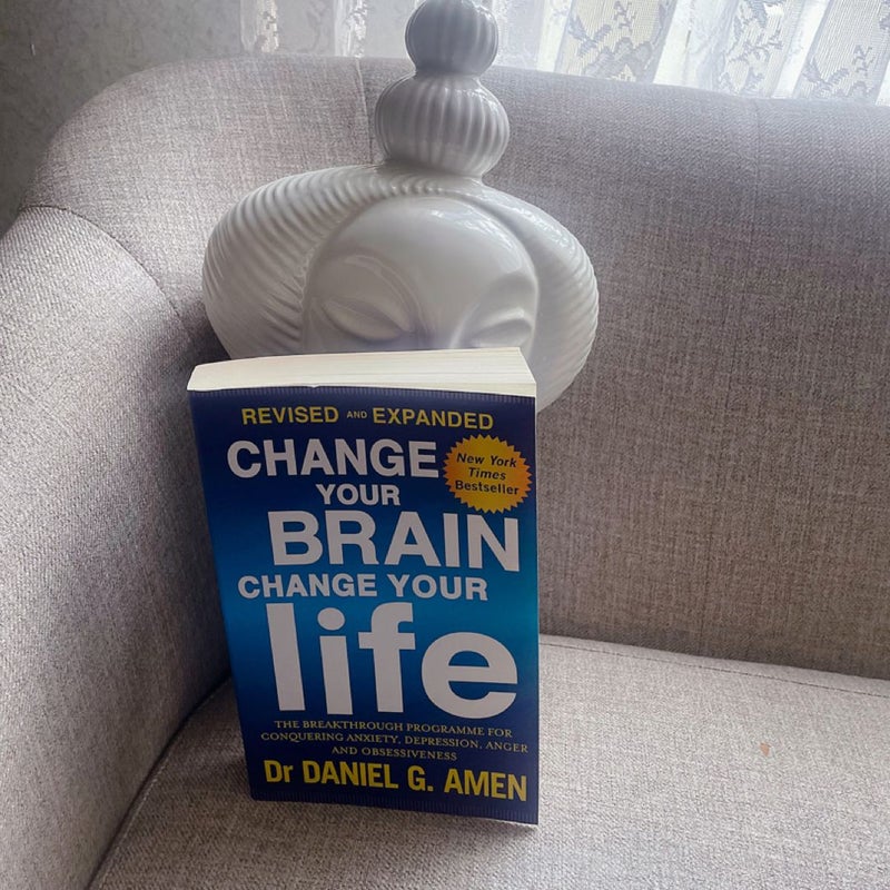 Change Your Brain, Change Your Life: Revised and Expanded Edition