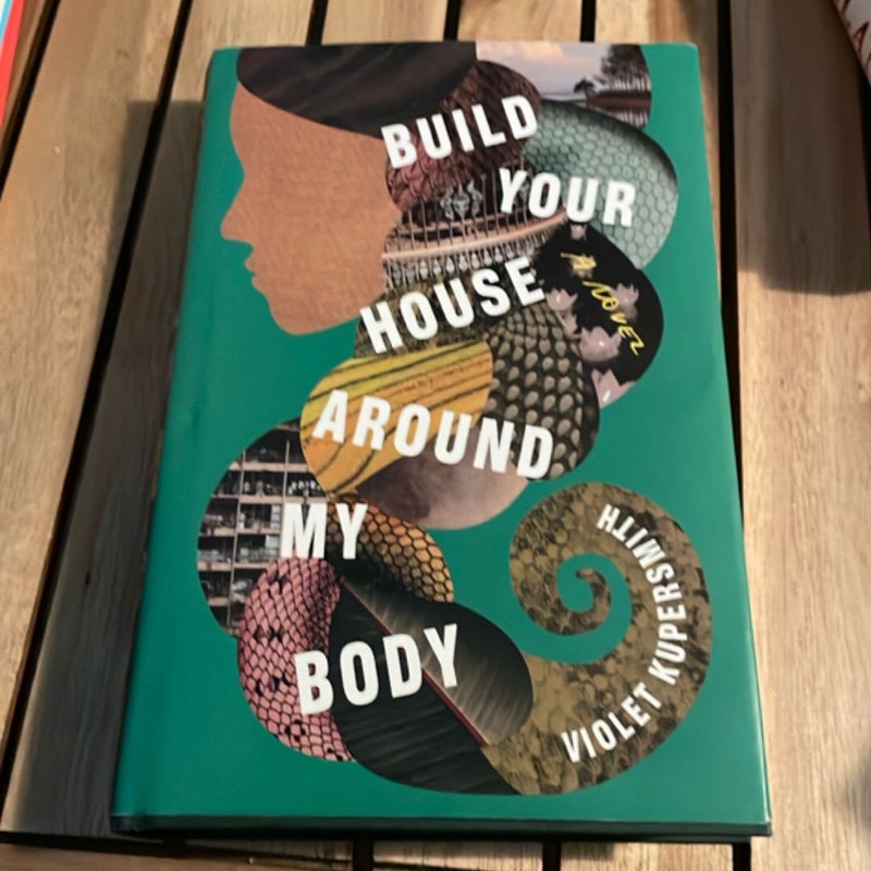 Build Your House Around My Body