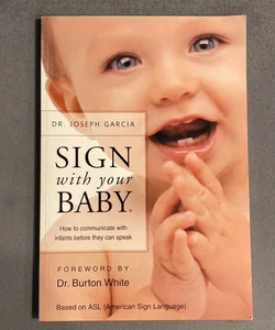 Sign with Your Baby - ASL Baby Sign Language Book