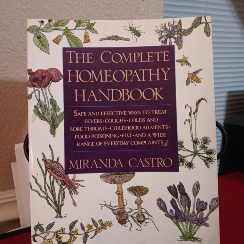 The Complete Homeopathy Handbook