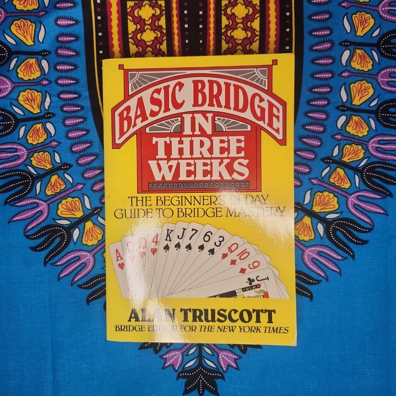 Basic Bridge in Three Weeks