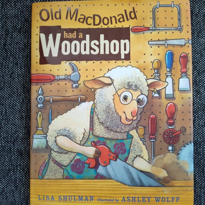 Old MacDonald Had a Woodshop