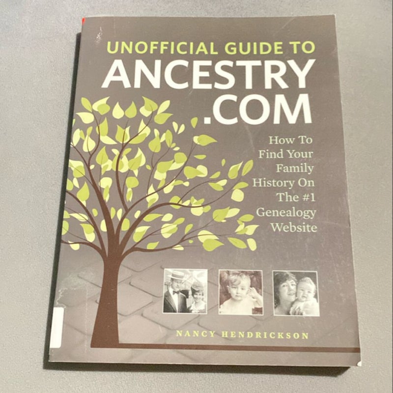 Unofficial Guide to Ancestry. com